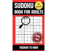 Sudoku Book for Adults: 200 Puzzles from Medium to Hard with Solutions in Travel Size