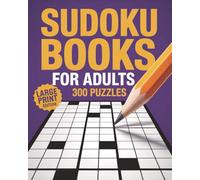 Sudoku Book for Adults: 300 Large Print Mindful Sudoku Puzzles for Brain Training, Relaxation, Stress Relief, Focus, and Hours of Enjoyable Entertainment for Seniors & Adults