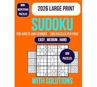 Sudoku Book for Adults and Seniors: 300 Large Print Sudoku Puzzles for Adults and Seniors Easy Medium Hard Puzzle Book with Clear Grids Brain Training ... Games for Focus Memory and Mental Sharpness