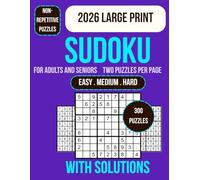 Sudoku Book for Adults and Seniors: 300 Large Print Sudoku Puzzles for Adults and Seniors Easy Medium Hard Brain Games with Big Easy-to-Read Grids ... for Focus Logic and Mental Exercise