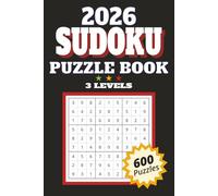Sudoku Book for Adults and Seniors with 3 Levels of Difficulty: 600 Puzzles & Solutions | Easy, Normal and Hard levels | The Perfect Gift for Puzzle ... | Entertainment Book | Activity Book
