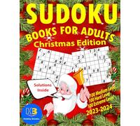 Sudoku Book for Adults Christmas Edition: Christmas Activity Book with 300 Sudoku Puzzles for Adults for Hours of Fun and Challenges during Christmas Holidays, Perfect Gift idea. 2023-2024 Edition