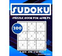 Sudoku Book for Adults Hard and Expert: 200 Advanced Sudoku Puzzles - Hard & Expert Levels for True Puzzle Lovers!