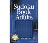 Sudoku Book for Adults: Large Print Sudoku Puzzles from Easy to Hard with Clear Instructions and Solving Strategies