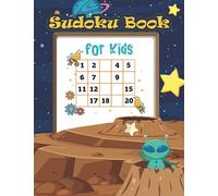 Sudoku Book For Kids: Children And Beginners Will Have No Problem Solving These Sudoku Puzzles