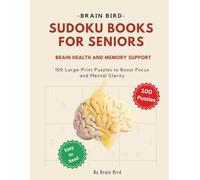 Sudoku Books for Seniors: 100 Large-Print Puzzles to Boost Focus and Mental Clarity