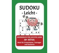 Sudoku Buch mit Großdruck - für Erwachsene und Senioren in großer Schrift: Sudoku mit großer Schrift | 15,24x22,86 cm, 110 Seiten | 50+ Rätsel | ... Teenager & Senioren | Gehirnjogging
