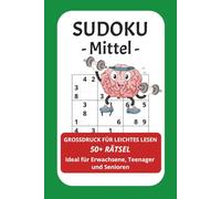 Sudoku Buch mit Großdruck: für Erwachsene und Senioren in großer Schrift: Sudoku mit großer Schrift | 15,24x22,86 cm, 110 Seiten | 100+ Rätsel | ... Teenager & Senioren | Gehirnjogging