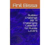 Sudoku Challenge 20 : A Challenging Collection for Puzzle Lovers