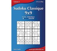Sudoku Classique 9x9 - Facile à Diabolique - Volume 1 - 276 Grilles