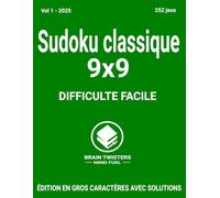 Sudoku Classique Facile Vol 1 2025: Un large éventail de jeux de sudoku de difficulté facile pour adultes de tous âges.