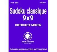 Sudoku Classique Moyen Vol 1 2025: Un large éventail de jeux de sudoku de difficulté moyen pour adultes de tous âges.