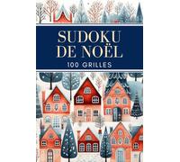 Sudoku de Poche de Noël: 100 Grilles avec Solutions - Facile, Moyen, Difficile - pour Adultes, Adolescents, Enfants - Volume 5