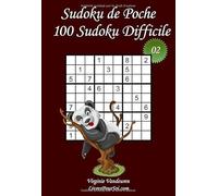 Sudoku de Poche - Niveau Difficile - N°2: 100 Sudokus Difficiles - à emporter partout - Format poche (A6 - 10.5 x 15 cm)