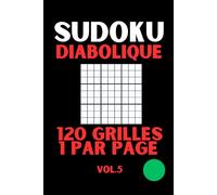 Sudoku Diabolique pour Adultes. Niveau Difficile. Format de Poche, 1 Grille par Page.: 120 Grilles. Gros Caractères. Volume 5, édition française
