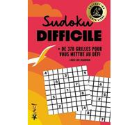 Temps libre - Sudoku difficile: + de 370 grilles pour vous mettre au défi