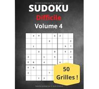 Sudoku Difficile Volume 4: 50 Grilles de Sudoku pour Adulte avec Solutions | Niveau Difficile | Gros Caractères | 8,5" x 11"