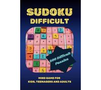 SUDOKU DIFFICULT: MIND GAME FOR KIDS, TEENAGERS AND ADULTS