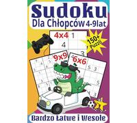 Sudoku dla Chłopców: Bardzo Łatwe i Wesołe! 150+ Puzzli
