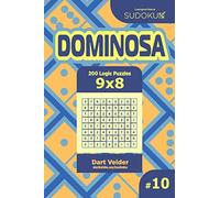 Sudoku Dominosa - 200 Logic Puzzles 9x8 (Volume 10)