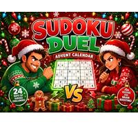 Sudoku Duel Advent Calendar: A Festive Puzzle Adventure Featuring Four Challenging Grids to Solve Each Day Throughout the Christmas Countdown