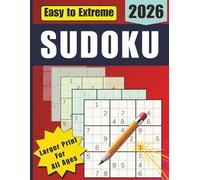 Sudoku - Easy to Extreme: 450+ Easy To Read Sudoku Puzzles, Ranging From Easy To Hard; The Perfect Challenge For All Skill Levels