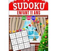 Sudoku enfant 11 ans: Sudoku pour Enfants 4x4-6x6-9x9 , Gros Caractères avec Solutions et instructions (édition Noël)