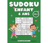 Sudoku Enfant 6 ans: 200 Sudokus pour enfants de 6 ans - avec solutions Vol 1