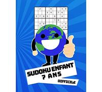 Sudoku Enfant 7 Ans Difficile: 100 puzzles avec des solutions | Pour les débutants 9x9