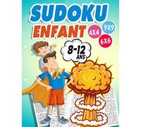 Sudoku Enfant 8-12 ans: facile,moyen et difficile , avec instructions et solutions, Pour garçons et filles