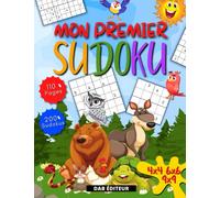 Sudoku Enfant: Mon premier Sudoku | 200 grilles de difficulté de facile à moyen et leurs solutions | Pour enfants de 6 à 12 ans | Entraîne la Mémoire et la Logique