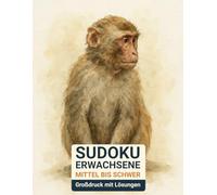 sudoku erwachsene mittel bis schwer: Großdruck mit Lösungen & Affe-Design