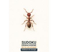 sudoku erwachsene mittel bis schwer: Großdruck mit Lösungen & Ameise-Design