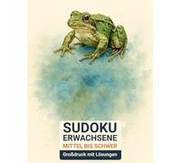 sudoku erwachsene mittel bis schwer: Großdruck mit Lösungen & der Frosch-Design