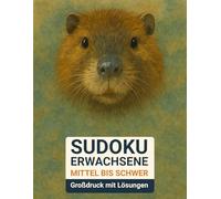 sudoku erwachsene mittel bis schwer: Großdruck mit Lösungen & Nutria-Design