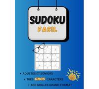 sudoku facile adulte senior très gros caractères: 100 grilles grand format pour malvoyants - 2 grandes grilles faciles pare page, une idée cadeau parfaite