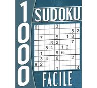 Sudoku Facile pour Senior Gros Caractère avec Solution: 1000 Grilles, Cahier d'activités pour Adultes et Seniors.