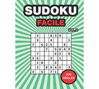 Sudoku Facile Vol.2: 300 Grilles de Sudoku pour Adultes débutant, Niveau Facile, Solutions à la Fin