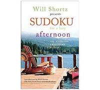 Will Shortz Presents Sudoku For A Lazy Afternoon
