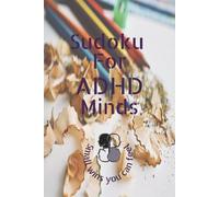 Sudoku for ADHD Minds: 2026 Sudoku Puzzle Book For ADHD Minds | When your mind is racing, let the grid slow you down | 6 x 9 inches | 110 pages | 50+ Puzzles | Solutions Provided | Paperback