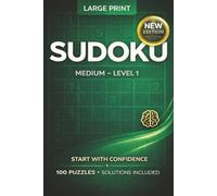 Sudoku for Adults and Seniors | Large Print | 100 Medium Level 1 Puzzles | 6 x 9 Inches: Easy-to-Read Brain Games for Relaxation, Focus & Logical ... for Travel, Daily Practice & Stress Relief