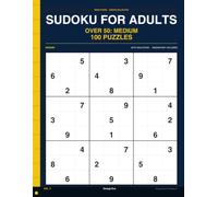Sudoku for Adults Over 50: Medium Volume 5: 100 More Medium Puzzles - The Challenge You Came Back For, Full Solutions