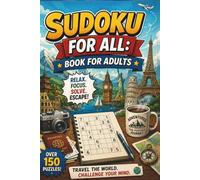 Sudoku for All: Book for Adults: Rejuvenating Brain Puzzle Workbook for Adult Solvers