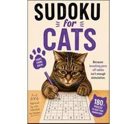 Sudoku for Cats: 180 Funny Sudoku Puzzles for Cat Lovers, Cat Moms, Cat Dads, and Gift Giving