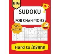 Sudoku for Champions: Big Print Sudoku Hard to Insane | 8,5x11 inches, 207 pages | Mensa Sudoku Puzzle Book