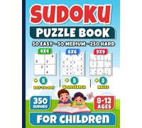 Sudoku for Children 8-12: Big Sudoku - Exciting Puzzle Book for Kids 8-12 with 350 Sudoku Challenges & Fun Bonus Activities, With Solutions