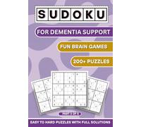 Sudoku for Dementia Support : Part3of5 | Fun Brain Games with 200+ Puzzles: A Cognitive Stimulation Puzzle Book Designed for Relaxation, Focus, Memory ... Medium & Hard Levels with Full Solutions