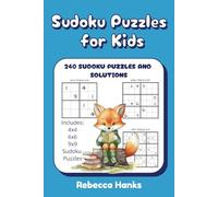 Sudoku For Kids: 240 Sudoku Puzzles & Solutions for Kids, 4x4, 6x6, 9x9 Sudoku Puzzles, Ages 8-12, Large Print