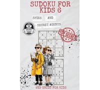 Sudoku for Kids 6: Spies and Secret Agents