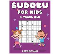 Sudoku For Kids 8 Years Old: 200 Sudokus For 8 Year Olds - Comes With Instructions And Solutions